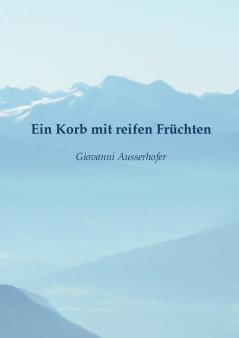 Ein Korb mit reifen Früchten