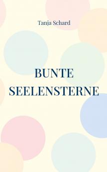 Bunte Seelensterne