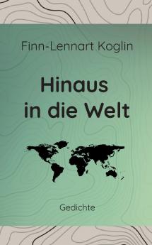 Hinaus in die Welt