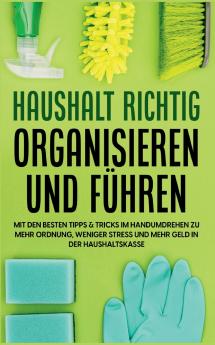 Haushalt richtig organisieren und f��hren