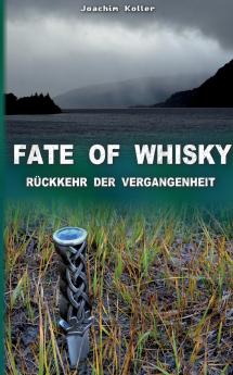 Fate of Whisky