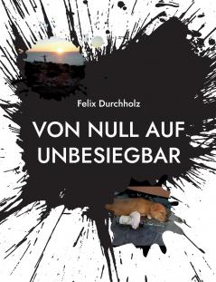 Von null auf unbesiegbar