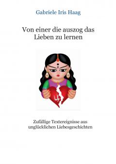 Von einer die auszog das Lieben zu lernen