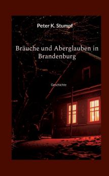 Br��uche und Aberglauben in Brandenburg