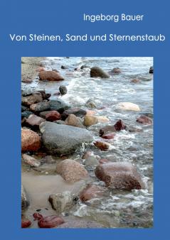 Von Steinen Sand und Sternenstaub