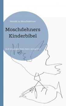 Moschdehners Kinderbibel