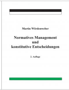 Normatives Management und konstitutive Entscheidungen