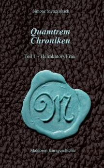Quamtrem Chroniken Band 1