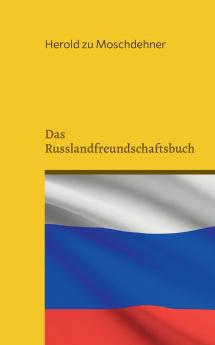 Das Russlandfreundschaftsbuch