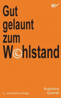 Gut gelaunt zum Wohlstand