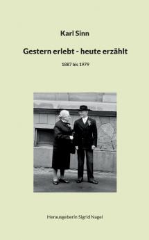 Gestern erlebt - heute erzählt