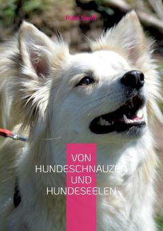 Von Hundeschnauzen und Hundeseelen