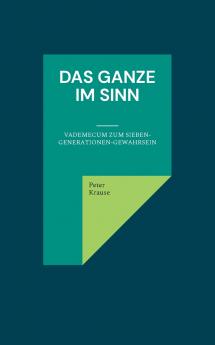 Das Ganze im Sinn