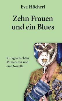 Zehn Frauen und ein Blues