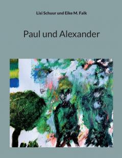 Paul und Alexander