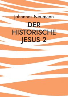 Der historische Jesus 2