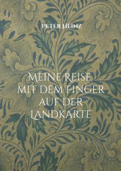 Meine Reise mit dem Finger auf der Landkarte