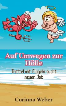 Auf Umwegen zur Hölle