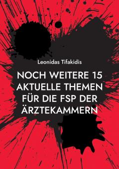 Noch weitere 15 aktuelle Themen für die FSP der Ärztekammern
