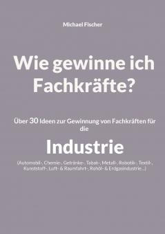 Wie gewinne ich Fachkräfte?