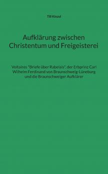 Aufklärung zwischen Christentum und Freigeisterei