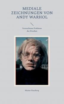 Mediale Zeichnungen von Andy Warhol