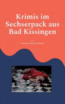Krimis im Sechserpack aus Bad Kissingen