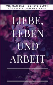 Liebe Leben und Arbeit