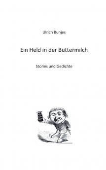 Ein Held in der Buttermilch