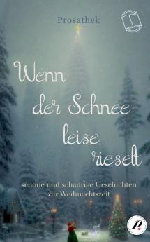Wenn der Schnee leise rieselt