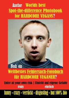 Another Worlds best Spot-the-difference Photobook for HARDCORE VEGANS
