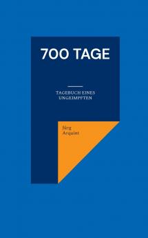 700 Tage