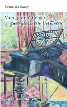 Vom „guten Geiger zum gloriosen Virtuosen