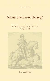 Schutzbriefe vom Herzog?