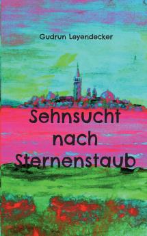 Sehnsucht nach Sternenstaub