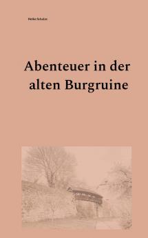 Abenteuer in der alten Burgruine