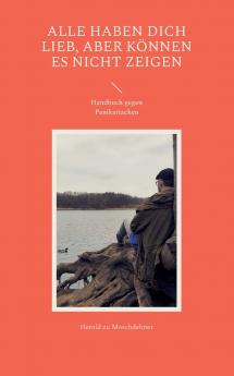 Alle haben Dich lieb aber können es nicht zeigen