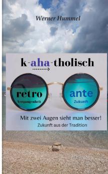 K-aha-tholisch