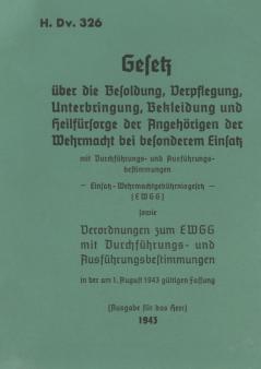 H.Dv. 326 Gesetz über die Besoldung Verpflegung Unterbringung Bekleidung und Heilfürsorge der Angehörigen der Wehrmacht bei besonderem Einsatz