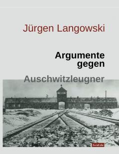 Argumente gegen Auschwitzleugner