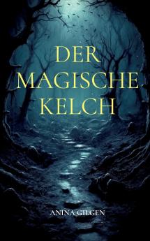 Der magische Kelch