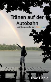 Tränen auf der Autobahn