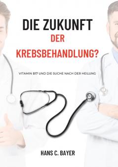 Die Zukunft der Krebsbehandlung?