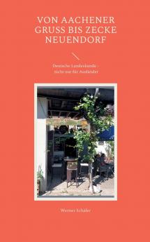 Von Aachener Gruß bis Zecke Neuendorf