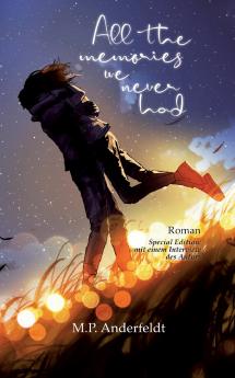 All the memories we never had