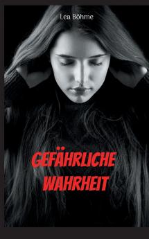 Gefährliche Wahrheit