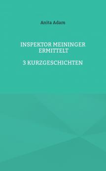 Inspektor Meininger ermittelt