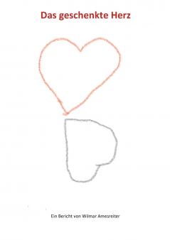 Das geschenkte Herz
