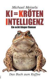 KI = Kröten-Intelligenz