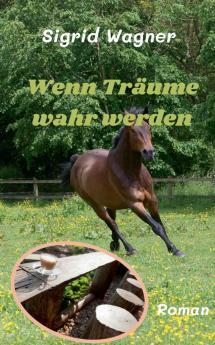Wenn Träume wahr werden